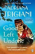 E-Book (epub) The Good Left Undone von Adriana Trigiani