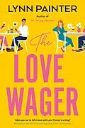 E-Book (epub) The Love Wager von Lynn Painter