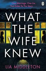 Kartonierter Einband What the Wife Knew von Lia Middleton