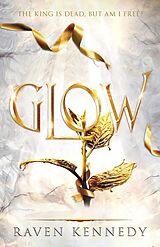 Couverture cartonnée Glow de Raven Kennedy