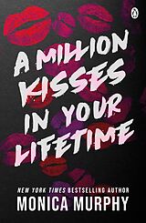 eBook (epub) A Million Kisses In Your Lifetime de Monica Murphy