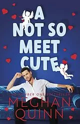 Kartonierter Einband A Not So Meet Cute von Meghan Quinn