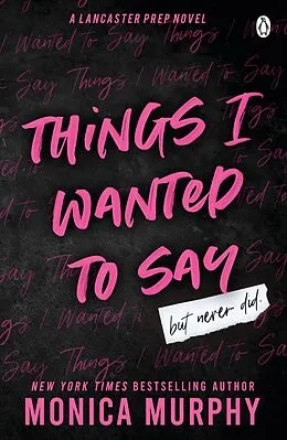 E-Book (epub) Things I Wanted To Say von Monica Murphy