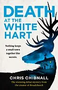 E-Book (epub) Death At The White Hart von Chris Chibnall