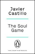 E-Book (epub) The Soul Game von Javier Castillo