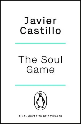 E-Book (epub) The Soul Game von Javier Castillo