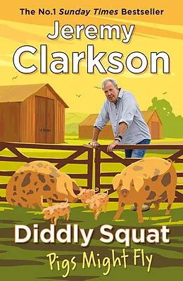 E-Book (epub) Diddly Squat: Pigs Might Fly von Jeremy Clarkson