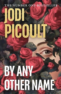 Couverture cartonnée By Any Other Name de Jodi Picoult