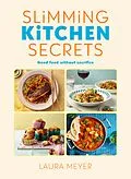 E-Book (epub) Slimming Kitchen Secrets von Laura Meyer