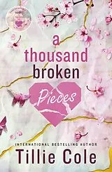 Kartonierter Einband A Thousand Broken Pieces von Tillie Cole
