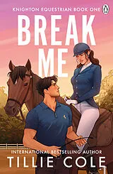 Kartonierter Einband Break Me von Tillie Cole