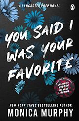 Couverture cartonnée You Said I Was Your Favorite de Monica Murphy