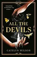 E-Book (epub) All The Devils von Catelyn Wilson