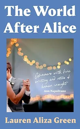 E-Book (epub) The World After Alice von Lauren Aliza Green