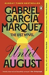 Kartonierter Einband Until August von Gabriel Garcia Marquez