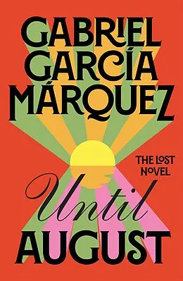E-Book (epub) Until August von Gabriel García Márquez
