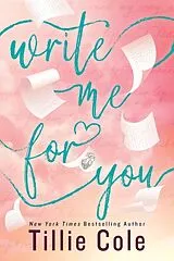 Kartonierter Einband Write Me For You von Tillie Cole