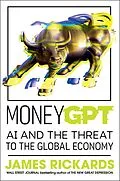 E-Book (epub) MoneyGPT von James Rickards