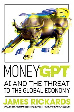 E-Book (epub) MoneyGPT von James Rickards