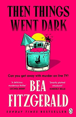 Kartonierter Einband Then Things Went Dark von Bea Fitzgerald