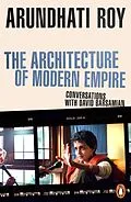 E-Book (epub) The Architecture of Modern Empire von Arundhati Roy