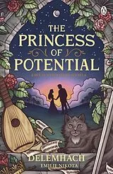 Kartonierter Einband The Princess of Potential von Emilie Nikota