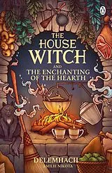 E-Book (epub) The House Witch and The Enchanting of the Hearth von Emilie Nikota