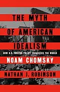 E-Book (epub) The Myth of American Idealism von Noam Chomsky, Nathan J. Robinson