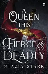 Kartonierter Einband A Queen This Fierce and Deadly von Stacia Stark