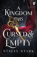 Couverture cartonnée A Kingdom This Cursed and Empty de Stacia Stark