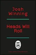 E-Book (epub) Heads Will Roll von Josh Winning