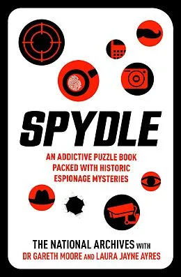 E-Book (epub) Spydle von The National Archives, Gareth Moore, Laura Jayne Ayres