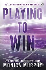Kartonierter Einband Playing To Win von Monica Murphy