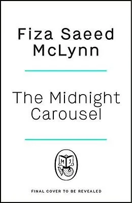E-Book (epub) The Midnight Carousel von Fiza Saeed McLynn