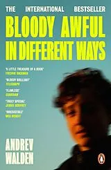 Kartonierter Einband Bloody Awful in Different Ways von Andrev Walden