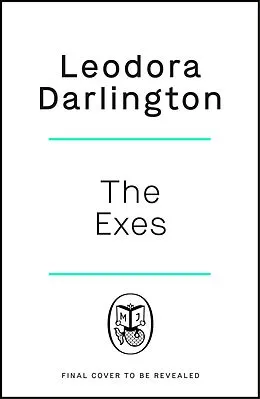 E-Book (epub) The Exes von Leodora Darlington