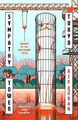 Kartonierter Einband Sympathy Tower Tokyo von Rie Qudan