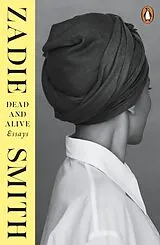Kartonierter Einband Dead and Alive von Zadie Smith