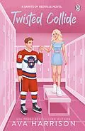 E-Book (epub) Twisted Collide von Ava Harrison