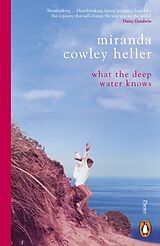 Poche format B What the Deep Water Knows von Miranda Cowley Heller