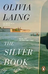 Kartonierter Einband The Silver Book von Olivia Laing