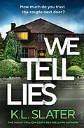 E-Book (epub) We Tell Lies von K. L. Slater