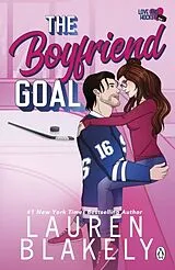 Kartonierter Einband The Boyfriend Goal von Lauren Blakely