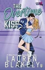 Kartonierter Einband (Kt) The Overtime Kiss von Lauren Blakely