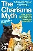 Kartonierter Einband The Charisma Myth von Olivia Fox Cabane