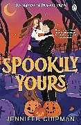 Kartonierter Einband Spookily Yours von Jennifer Chipman