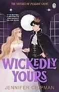 Kartonierter Einband Wickedly Yours von Jennifer Chipman