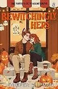 Kartonierter Einband Bewitchingly Hers von Jennifer Chipman