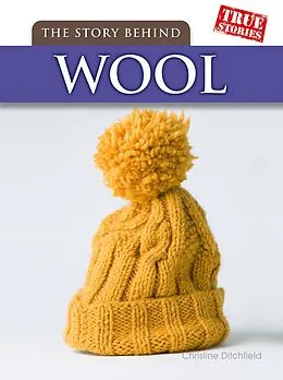 E-Book (pdf) Story Behind Wool von Christin Ditchfield