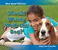 E-Book (pdf) Should Wendy Walk the Dog? von Rebecca Rissman